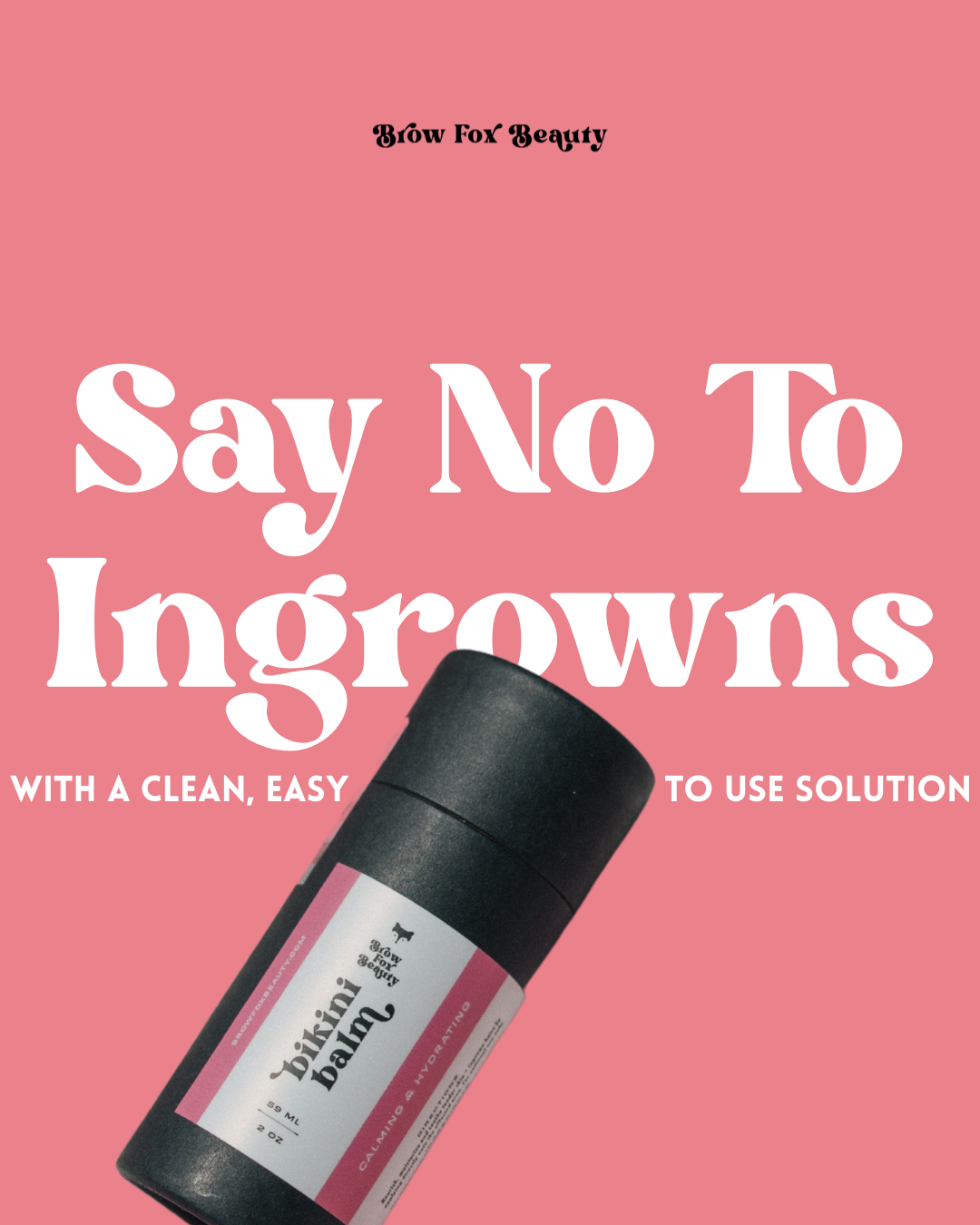 Say NO To Ingrown Hairs
