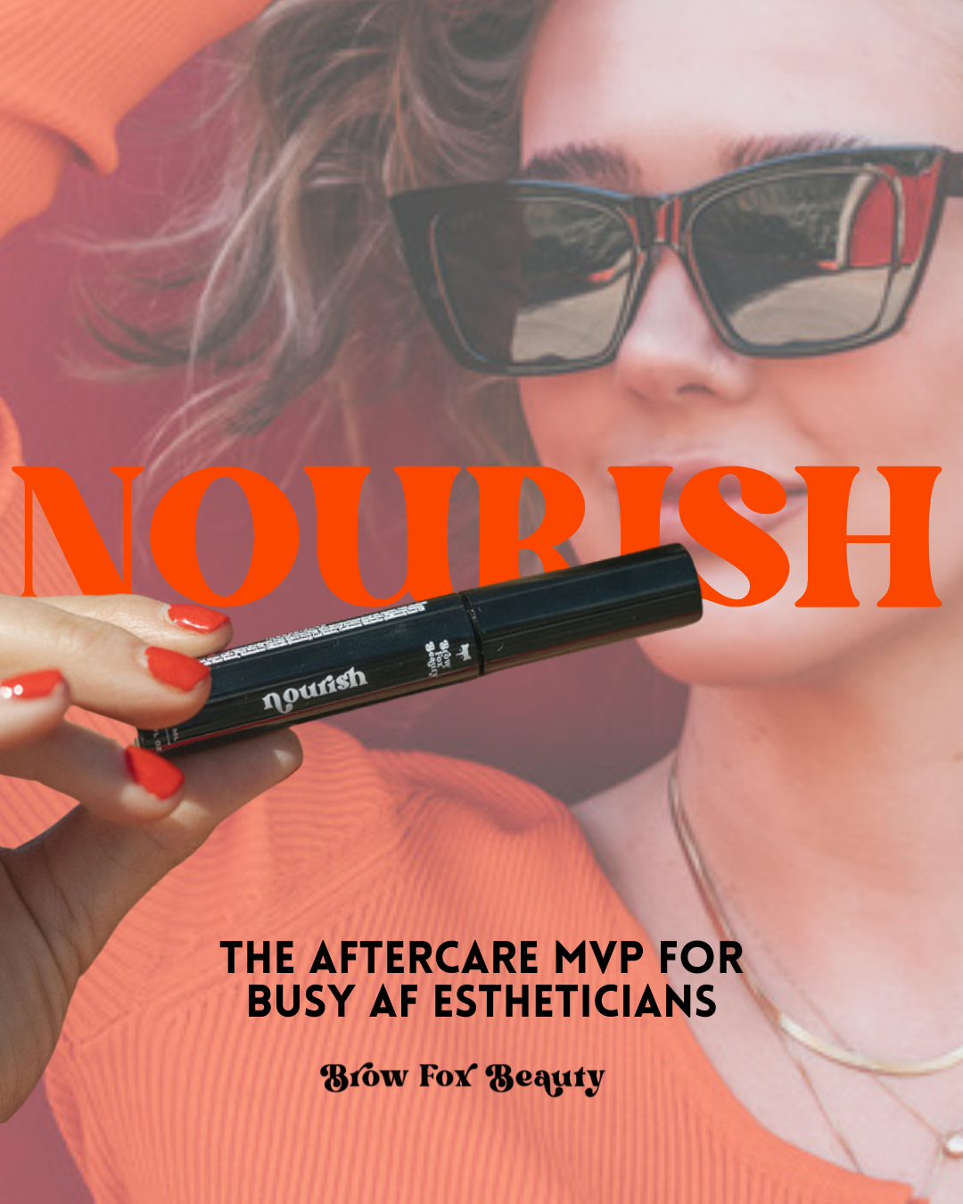 Nourish: The Aftercare MVP for Busy AF Estheticians