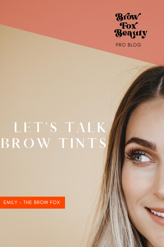 Let's Talk Brow Tints